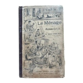 Le ménage de Mme Sylvain : livre de lecture courante à l'usage des jeunes filles...