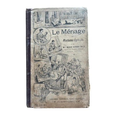 Le ménage de Mme Sylvain : livre de lecture courante à l'usage des jeunes filles...