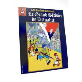 Le Canard Enchainé | Les dossiers du Canard : Le grand bêtisier de l'actualité. Dec. 89 Janv. 90