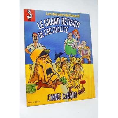 Le Canard Enchainé | Les dossiers du Canard : Le grand bêtisier de l'actualité. Dec. 90 Janv. 91