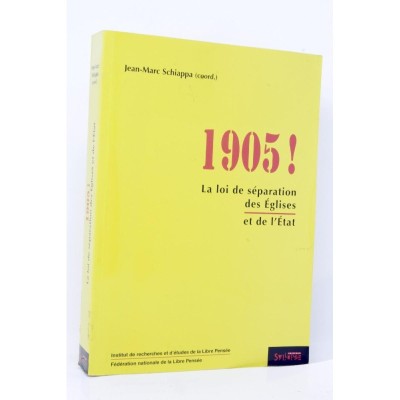 | 1905 ! : la loi de séparation des Églises et de l'État / dir.