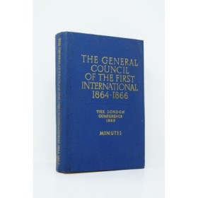 Anonymous | The general council of the first international 1864-1866. The London conference 1865.  Minutes.