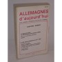 Association pour la connaissance de l'Allemagne d'aujourd'hui | Allemagnes d'aujourd'hui; Centième numéro