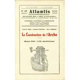 Revue Atlantis N°169 / 1954 / La construction de l’Arche / REIMPRESSION