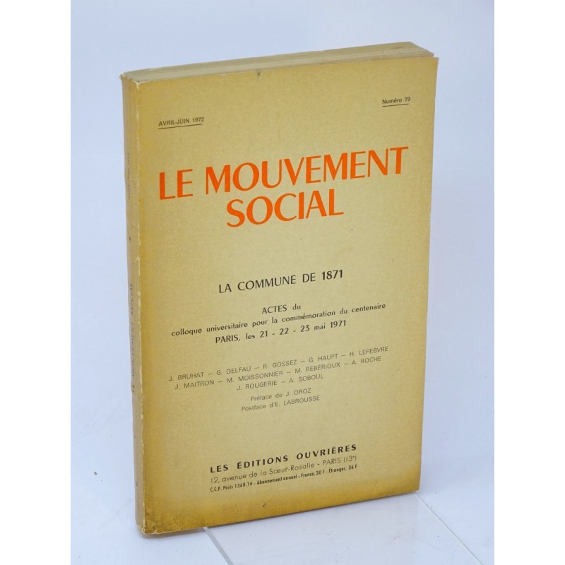 Le Mouvemenbt Social N°79 La Commune De 1871 Actes Du Colloque Du 21