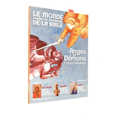 Le monde la bible | Anges et démons. Forces invisibles. N°212