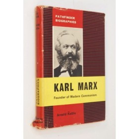 Arnold Kettle | Karl Marx Foounder of Modern Communism