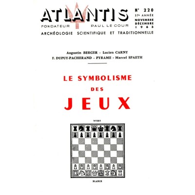Revue Atlantis N°220 / 11/12 1963 / Le symbolisme des jeux / REIMPRESSION
