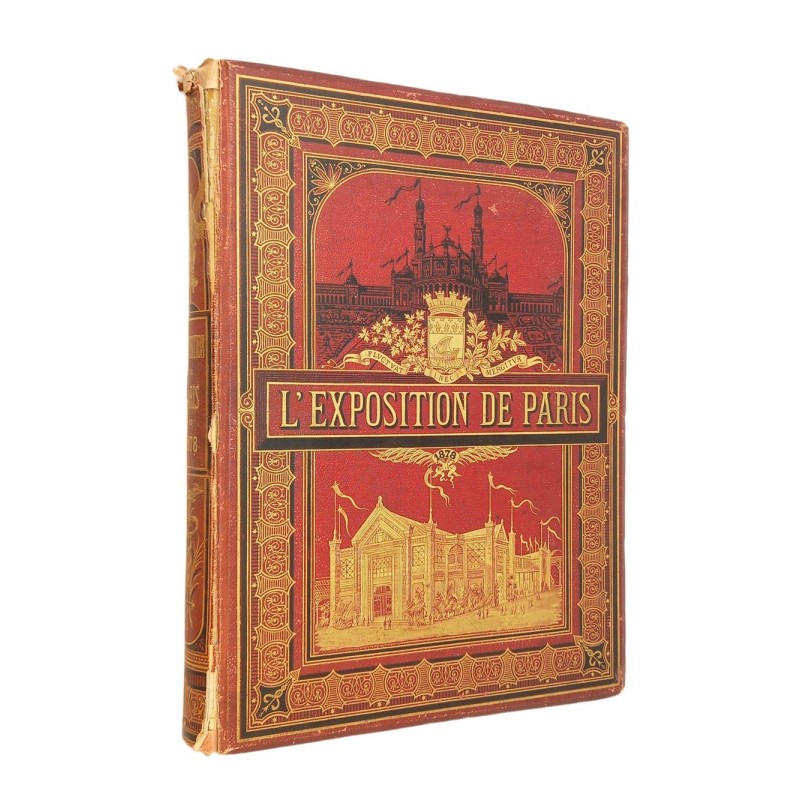 Lexposition De Paris 1878 Rédigée Par A Bitard Avec La