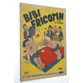 Pierre Lacroix pour les dessins et textes de Lortac | Bibi Fricotin fait du cinéma