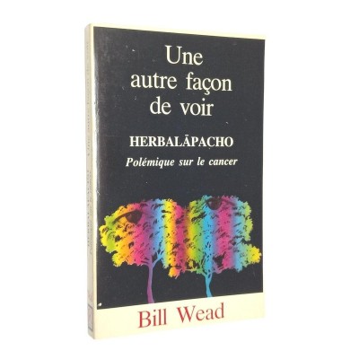 Bill Wead | Une autre façon de voir