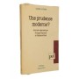 | Une prudence moderne ? / Journée organisée par Philippe Raynaud et Stéphane Rials