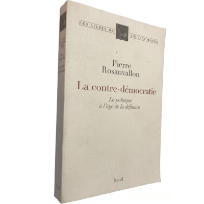 Pierre Rosenvallon | La contre-démocratie