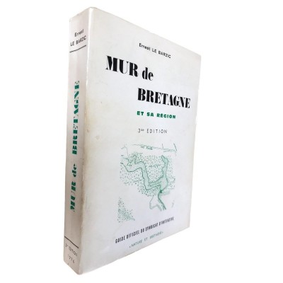 Ernest Le Barzic | Mur de Bretagne et sa région; 3ème édition très augmentée