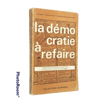 France-Forum. Colloque | Démocratie à refaire 