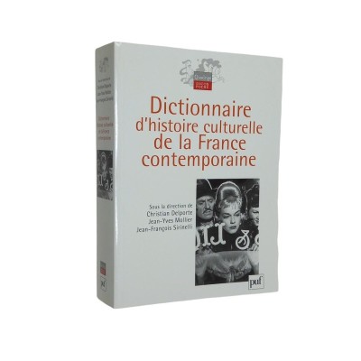 Collectif | Dictionnaire d'histoire culturelle de la France contemporaine