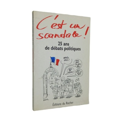 Collectif | C'est un scandale ! : 25 ans de débats politiques