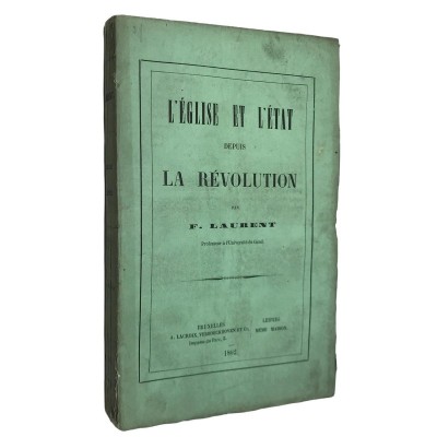 LAURENT. F | L'Eglise et l'Etat depuis la Révolution