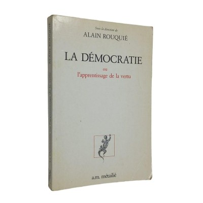 Collectif | La Démocratie ou l'Apprentissage de la vertu