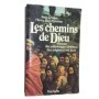 Jean Chélini et Henry Branthomme. | Les Chemins de Dieu : histoire des pèlerinages chrétiens des origines à nos jours