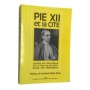 Pie XII | Pie XII et la cité : la pensée et l'action politiques de Pie XII : actes du colloque d'Aix-en-Provence