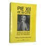 Pie XII | Pie XII et la cité : la pensée et l'action politiques de Pie XII : actes du colloque d'Aix-en-Provence