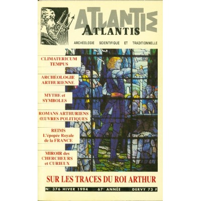 Revue Atlantis N°376 / 1994 / Sur les traces du roi Arthur / REIMPRESSION