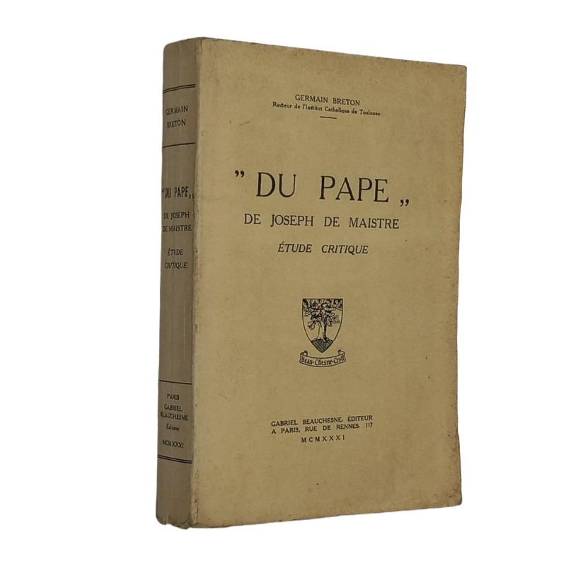 Du Pape', De Joseph De Maistre. Étude Critique / Germain Breton