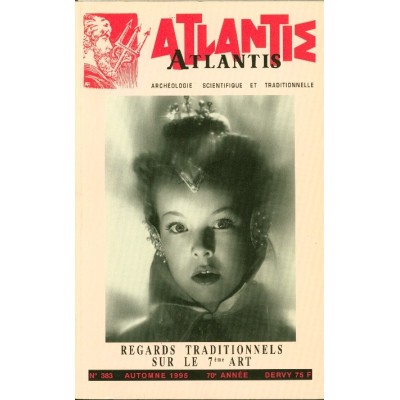 Revue Atlantis N°383 / 1995 / Regards traditionnels sur le 7ème art / REIMPRESSION