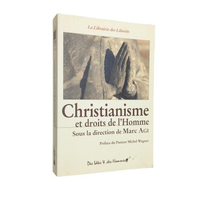 | Christianisme et droits de l'homme / sous la direction de Marc Agi