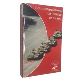 Collectif | Les manipulations de l'image et du son