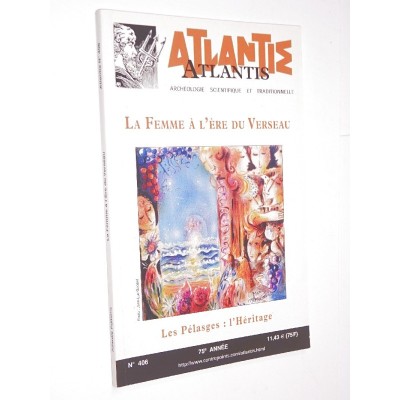 Revue Atlantis N°406 / 2001 / La Femme à l’Ere du Verseau / REIMPRESSION