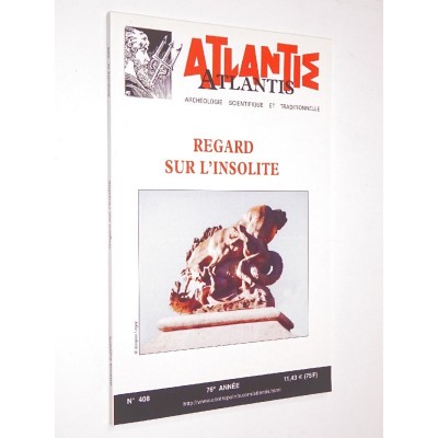 Revue Atlantis N°408 / 2002 / Regard sur l’insolite / REIMPRESSION