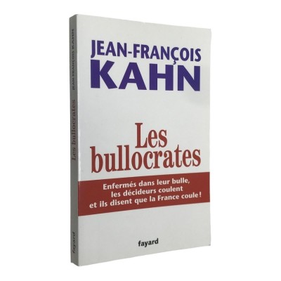 Jean-François Kahn | Les bullocrates