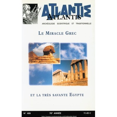 Revue Atlantis N°409 / 2002 / Le miracle grec et la très savante Égypte / REIMPRESSION