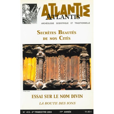Revue Atlantis N°413 / 2003 / Secrètes beautés de nos cités / ORIGINAL