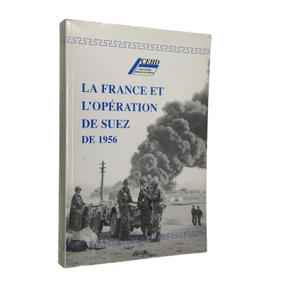 Collectif | La France et l'opération de Suez de 1956 : actes d'une table ronde