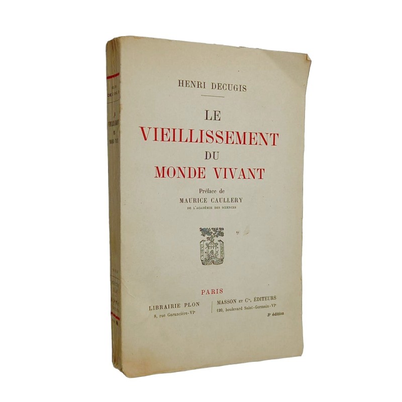 Le Vieillissement du monde vivant. Préface de Maurice Caullery
