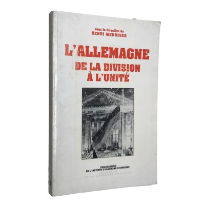 Collectif | L' Allemagne : de la division à l'unité