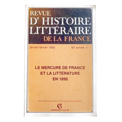 Collectif | Revue d'histoire littéraire de la France. Le mercure de france et la littérature en 1890