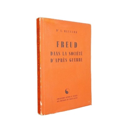 Freud dans la société d'après guerre... / Dr A. Hesnard