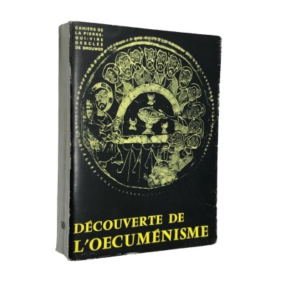 Le Mystère d'unité. 1. Découverte de l'oecuménisme