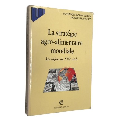 La stratégie agro-alimentaire mondiale : les enjeux du XXIè siècle