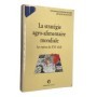 La stratégie agro-alimentaire mondiale : les enjeux du XXIè siècle