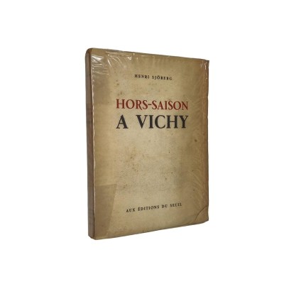 Hors-saison à Vichy : 15 septembre 1940-15 mars 1941