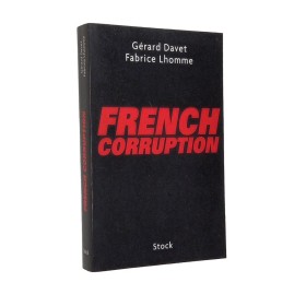 Gérard Davet, Fabrice Lhomme | French corruption