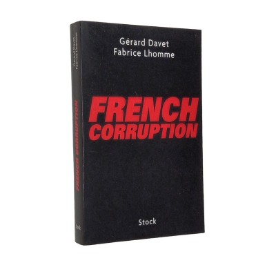 Gérard Davet, Fabrice Lhomme | French corruption