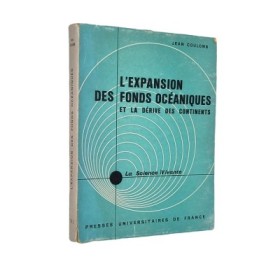 L'expansion des fonds océaniques et la dérive des continents