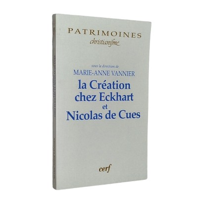 La création et l'anthropologie chez Eckhart et Nicolas de Cues