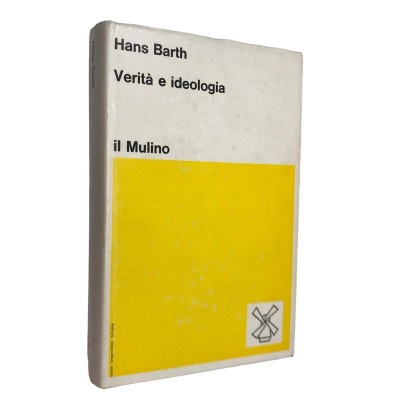 Hans Barth | Verità e ideologia